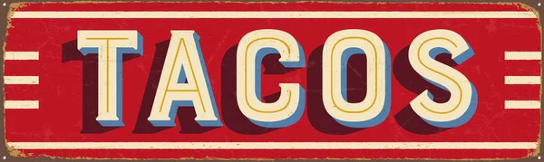 Vintage Style Vector Metal Sign Tacos Grunge Effects Can Easily — Stock Vector