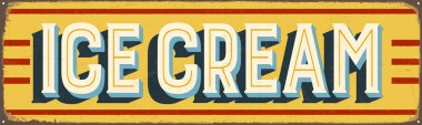 Vintage tarzı vektör Metal işareti - Ice Cream - Grunge efektler-ebilmek var olmak kolayca çıkarmak için yeni ve temiz bir tasarım