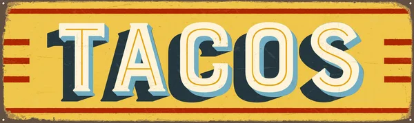 Vintage Στυλ Διάνυσμα Μεταλλική Πινακίδα Tacos Grunge Επιπτώσεις Μπορούν Αφαιρεθούν — Διανυσματικό Αρχείο