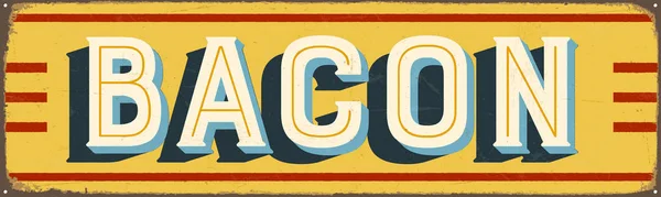 Vintage Style Vector Metal Sign Bacon Grunge Effects Can Easily — Stock Vector