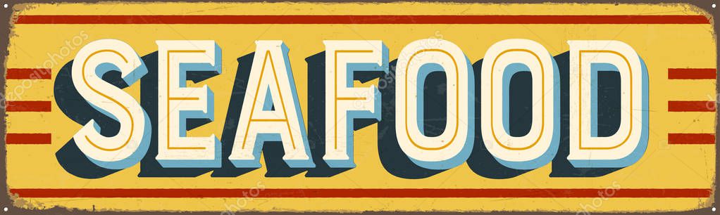 Vintage Style Vector Metal Sign - SEAFOOD - Grunge effects can be easily removed for a brand new, clean design — Stock Illustration Vintage Style Vector Metal Sign Seafood Grunge Effects Can Easily Vector Graphics