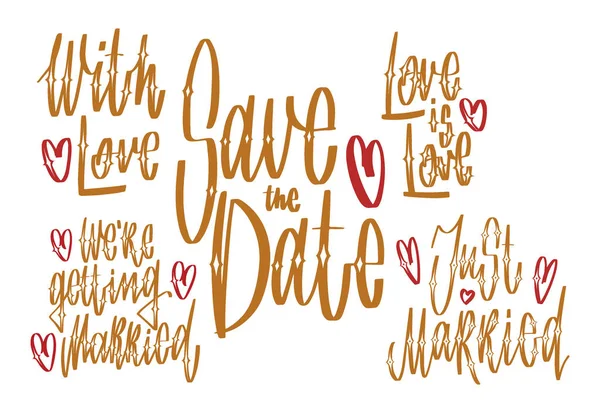 Bryllup håndskrevne bogstaver for gesign: redde datoen, kærlighed er kærlighed, med kærlighed, netop gift på hvid baggrund. Ferie vektor illustration med grafisk stil – Stock-vektor