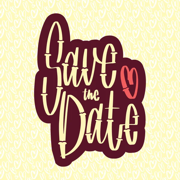 Wedding handwritten lettering for gesign: save the date. Holiday vector illustration with graphic style — Stock Vector