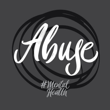 Ruh sağlığı el yazılı harflerle kelimeler: istismar. Gri arka planda psikoterapi vektör tasarımı