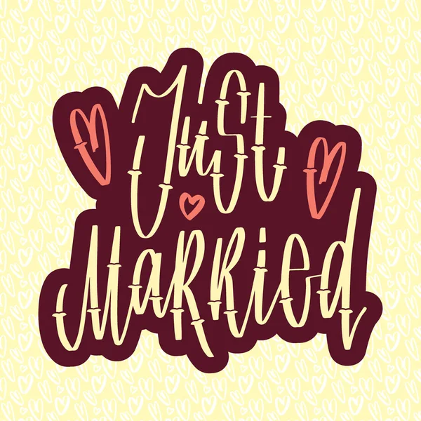 Hochzeits-handgeschriebener Schriftzug für Design: frisch verheiratet. Urlaubsvektorillustration — Stockvektor