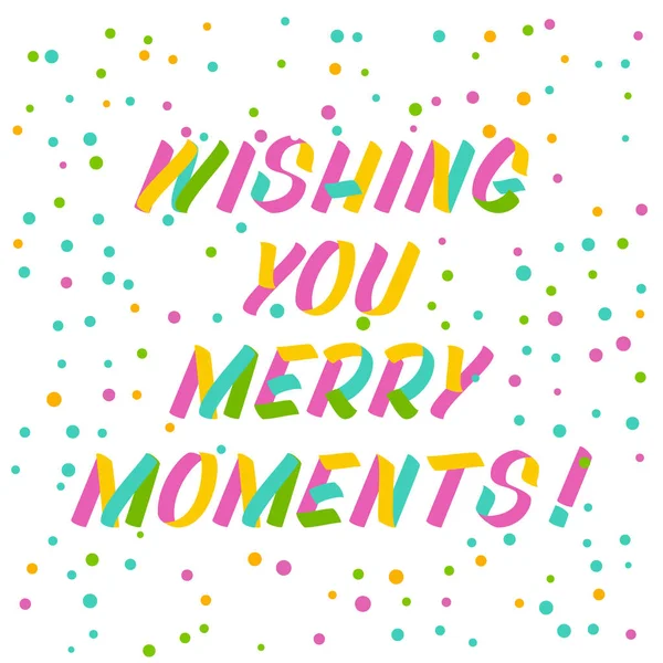 Wishing you merry moments brush sign lettering. Celebration card — Stock Vector