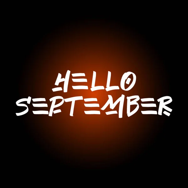 Hallo September Pinsel Farbe Handgezeichneten Schriftzug Auf Schwarzem Hintergrund Design — Stockvektor