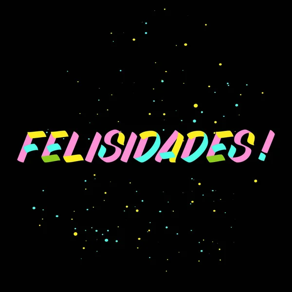 フェリサイデスブラシは スプラッシュと黒の背景にペイントレタリングを署名します グリーティングカード オーバーレイ ポスターのためのスペイン語のデザインテンプレートでお祝い — ストックベクタ