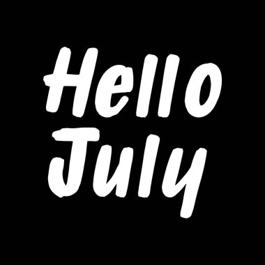 Merhaba Temmuz fırçalı el boyası. Siyah arka planda harfler çizilmiş. Tebrik kartları, kaplamalar, posterler için şablonlar tasarla