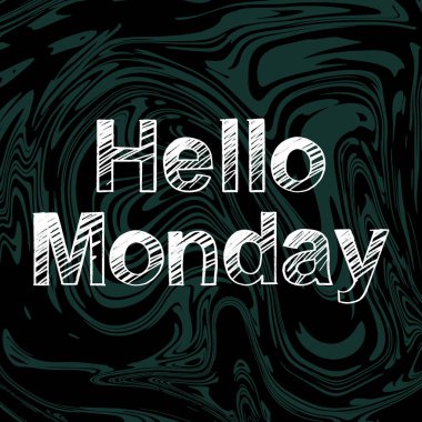 Merhaba Pazartesi fırçalı el boyası. Siyah arka planda harfler çizilmiş. Tebrik kartları, kaplamalar, posterler için şablonlar tasarla