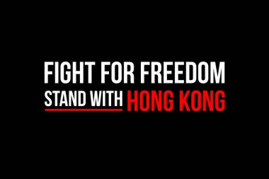Hong Kong 'un yanında dur. Özgürlük için savaş. Bildirgeye katılın, özgürlüğü ve özerkliği savunun. Beyaz ve kırmızı kelimelerle logo