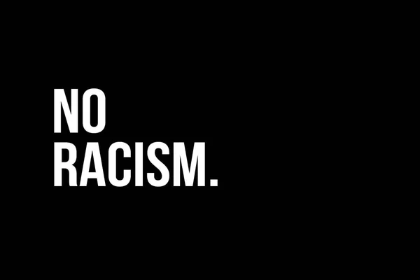 Πες Όχι Στον Ρατσισμό Λευκό Κείμενο Μαύρο Φόντο Που Αντιπροσωπεύει — Φωτογραφία Αρχείου