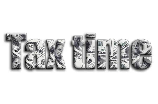 Tax Time Inscription Has Texture Photography Which Depicts Lot Dollar — Stock Photo, Image