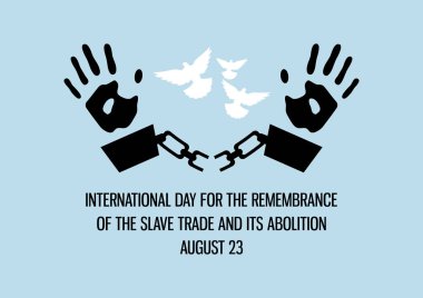 International Day for the Remembrance of the Slave Trade and Its Abolition vector. Prisoner with handcuffs vector. Hand in Chains vector. Remembering victims of the slave trade. Important day clipart