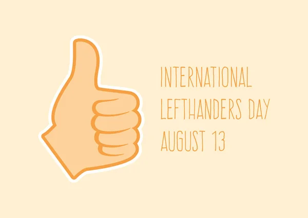 Internationaler Linkshänder Tag Vektor Der Linken Hand Nach Oben Daumen — Stockvektor