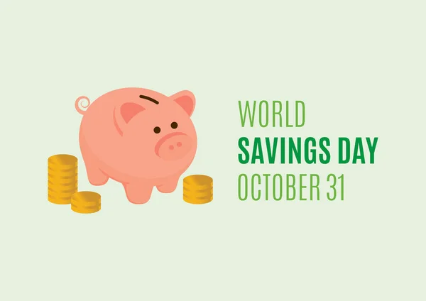 World Savings Day Vector Cute Saving Piggy Bank Stacks Coins — Stock Vector