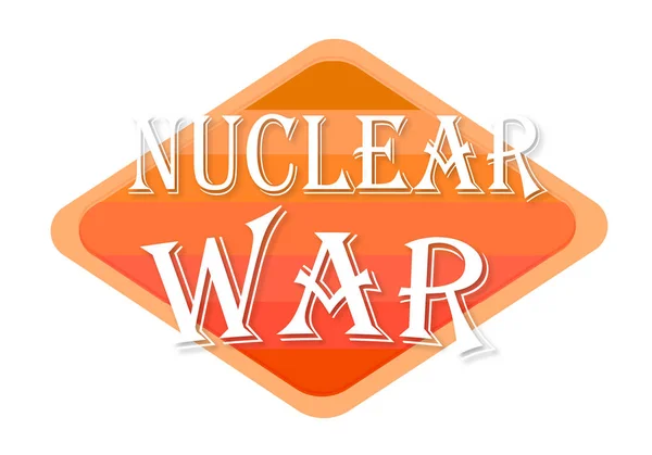 Sello Naranja Guerra Nuclear Aislado Sobre Fondo Blanco — Foto de Stock