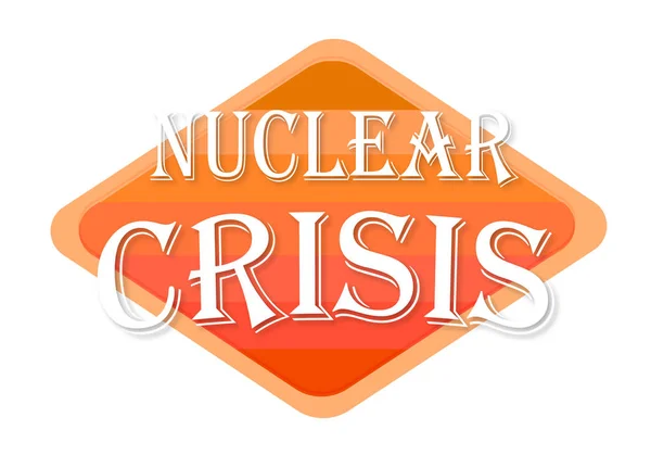 Crisis Nuclear Sello Naranja Aislado Sobre Fondo Blanco — Foto de Stock