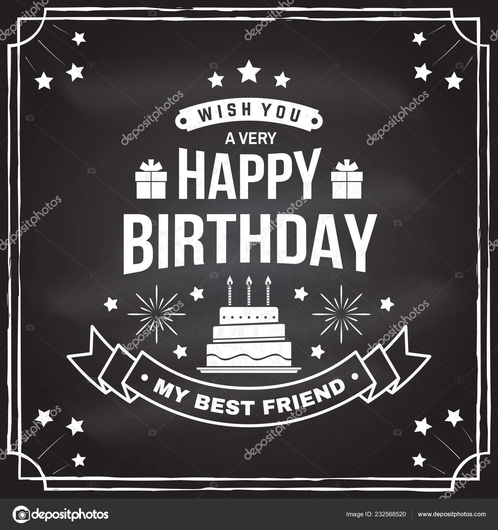 Te deseo un feliz cumpleaños, mi mejor amigo. Insignia, tarjeta, con  regalos y pastel de cumpleaños con velas. Vector. Diseño tipográfico  vintage para emblema de celebración de cumpleaños en estilo retro Vector, image size:1600x1700