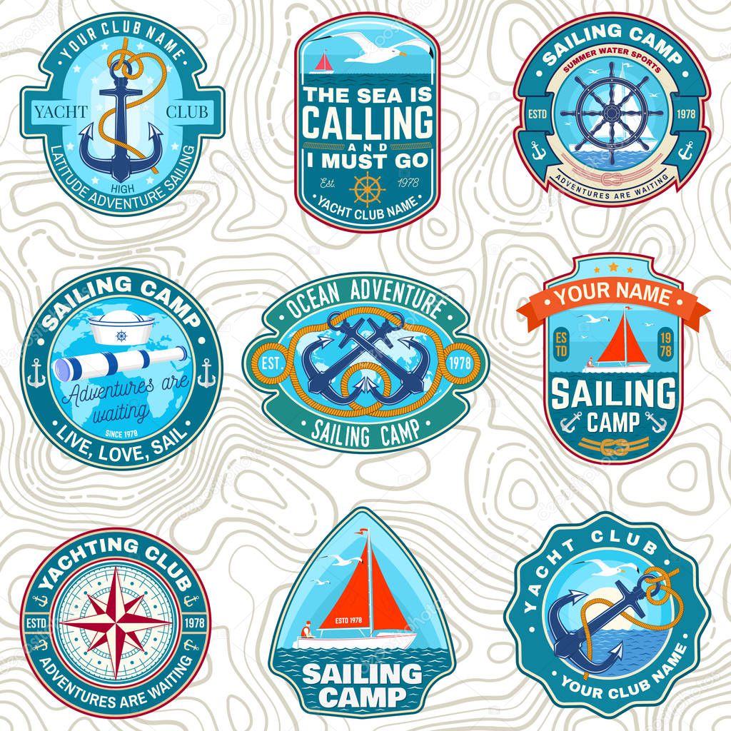 Set of summer sailing camp patches. Vector. Concept for shirt, print, stamp or tee. Vintage typography design with sea anchors, hand wheel, sail boat and rope knot silhouette. Ocean adventure.