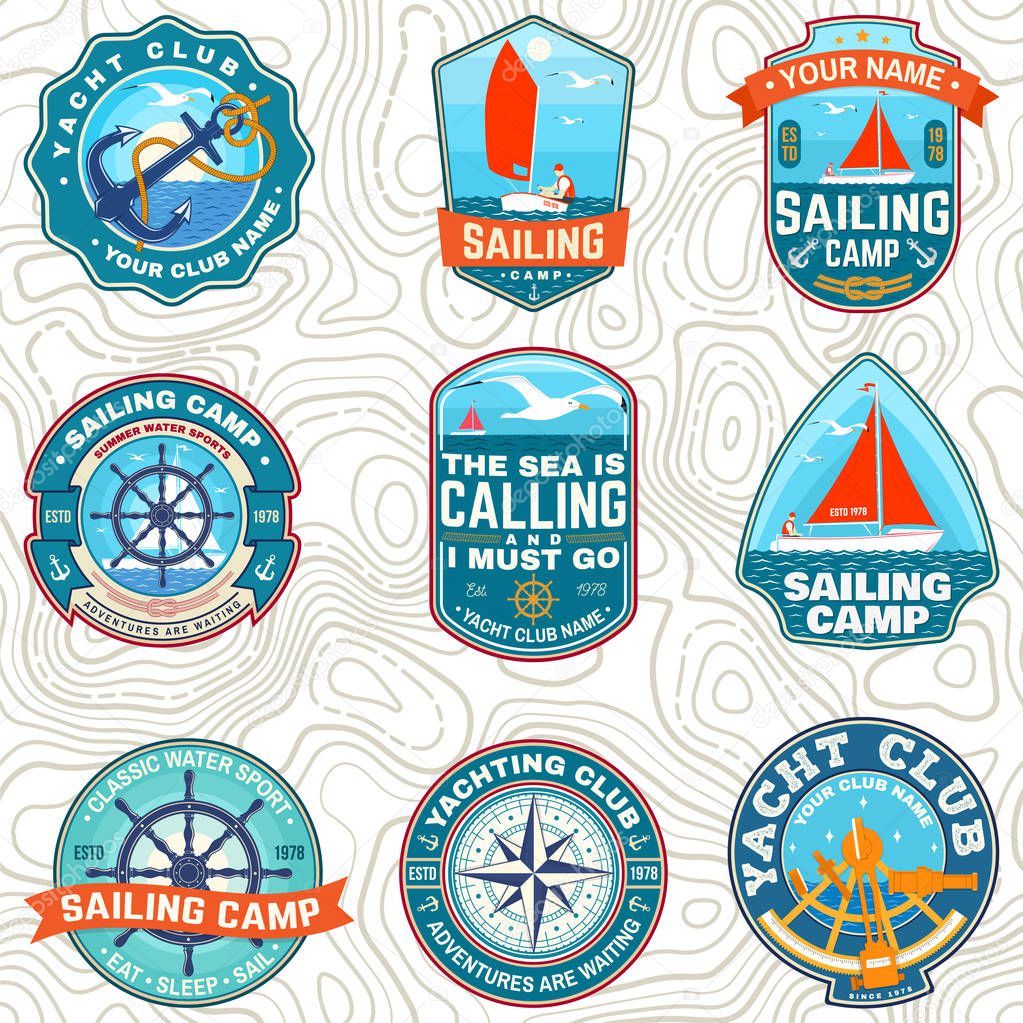 Set of summer sailing camp patches. Vector. Concept for shirt, print, stamp or tee. Vintage typography design with sextant, sea anchors, hand wheel, sail boat and rope knot silhouette. Ocean adventure