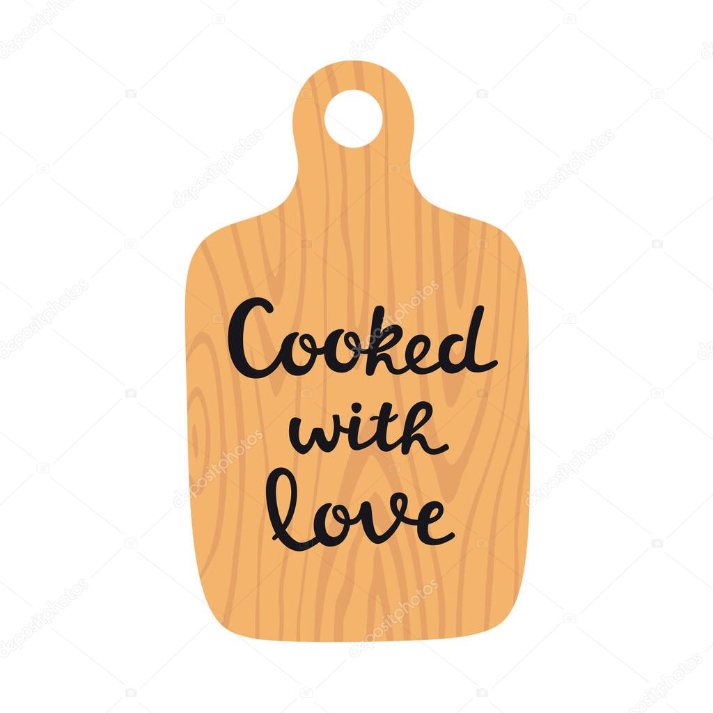 Wooden cutting board with lettering cooked with love vector illustration isolated on white background