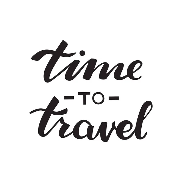 Čas Cestování Card Ručně Kreslenou Citát Cestování Dobrodružství — Stockový vektor