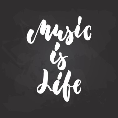 Müzik hayattır - siyah kara tahta arka plan üzerinde izole elle çizilmiş müzik yazı ifade. Afiş, poster tasarımı, Fotoğraf bindirmeleri için eğlenceli fırça tebeşir vektör alıntı