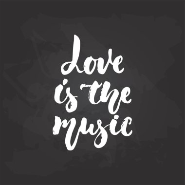 Müzik - elle çizilmiş müzik yazı ifade siyah kara tahta arka plan üzerinde izole aşktır. Afiş, poster tasarımı, Fotoğraf bindirmeleri için eğlenceli fırça tebeşir vektör alıntı.