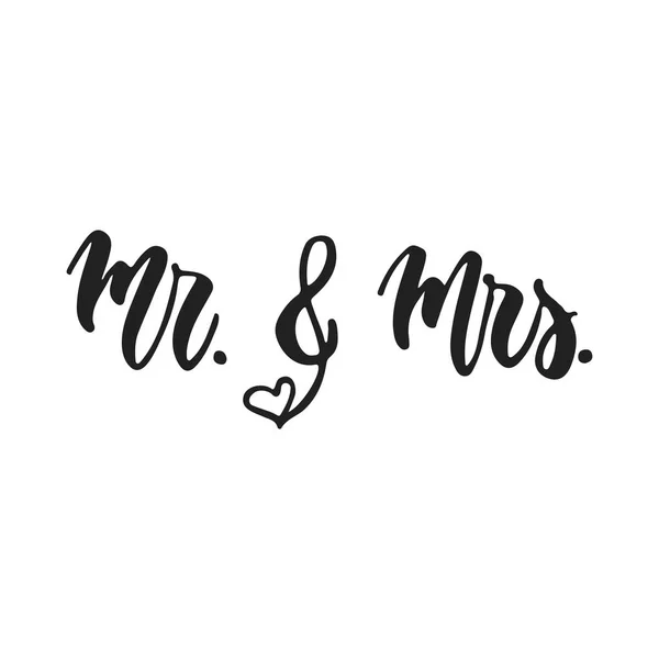Мистер и миссис - нарисованная вручную свадебная романтическая фраза на белом фоне. Цитирую векторную каллиграфию кистью для приглашений, дизайн поздравительных открыток, наложение фото . — стоковый вектор