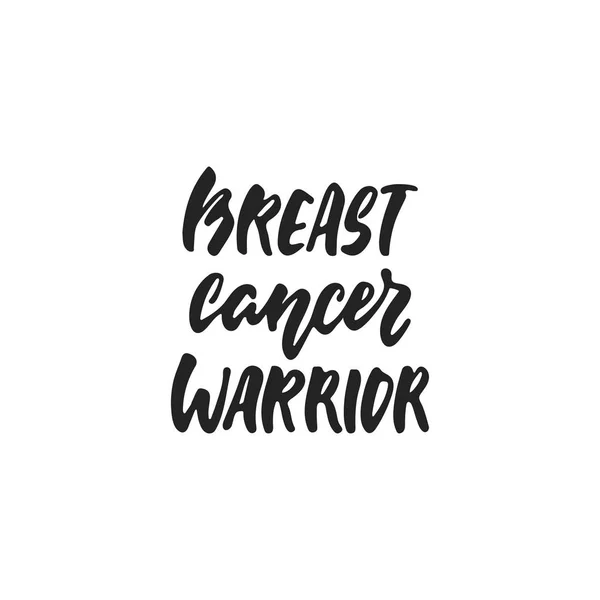 Breast Cancer Warrior - hand dras oktober Bröstcancermedvetenhetmånad bokstäver fras isoleras på vit bakgrund. Borste bläck vektor offert för banners, gratulationskort, affisch design. — Stock vektor