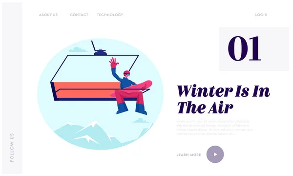 Concetto di attività per le vacanze invernali per la Landing Page del sito web. Uomo felice Snowboarder salire a skilift ascensore e mano ondulata. Località sciistica Apertura Stagione Web Page Banner. Illustrazione del vettore piatto del fumetto — Vettoriale Stock