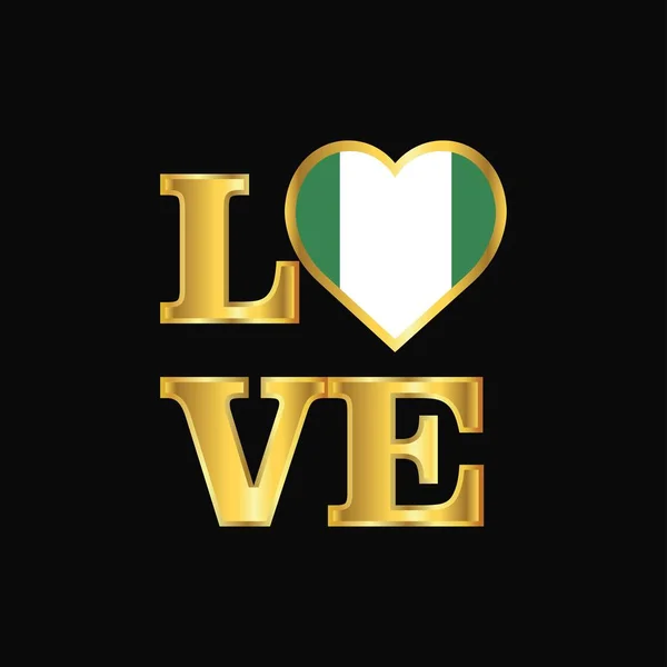 Love Typography Nigeria Flag Design Vector Gold Lettering — Stock Vector