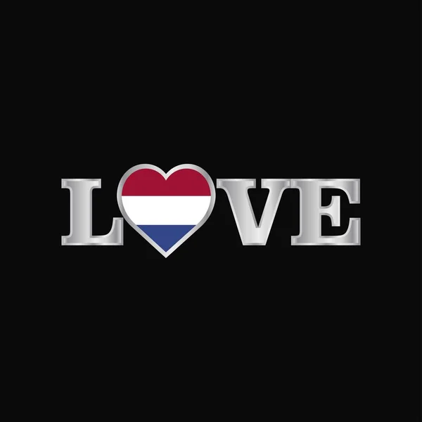 Liebe Typografie Mit Niederländisch Flagge Design Vektor — Stockvektor