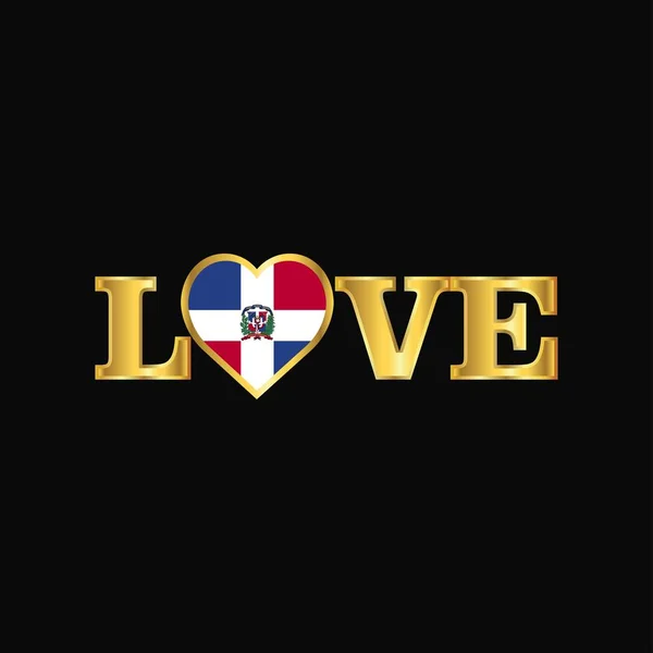 Golden Love Typography Dominican Republic Flag Design Vector — Stock Vector