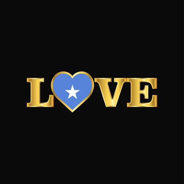 Altın Aşk Tipografi Somali Bayrağı Tasarlamak Vektör — Stok Vektör