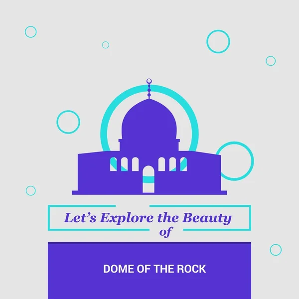 Lassen Sie Uns Die Schönheit Der Kuppel Des Felsenschreins Jerusalem — Stockvektor