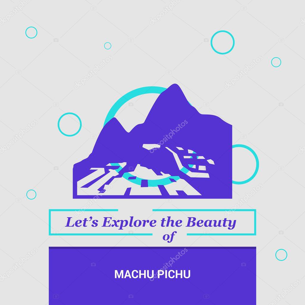 Let's Explore the beauty of Machu Pichu Cuzco Region, Peru National Landmarks