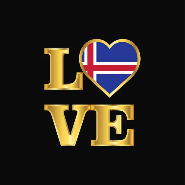Love Typography Islanda Flag Design Vector Gold Lettering — Vettoriale Stock