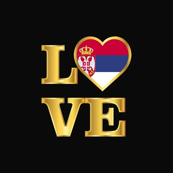 Kärlek Typografi Serbien Flaggan Design Vektor Guld Bokstäver — Stock vektor
