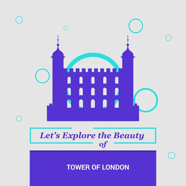 Vamos Explorar Beleza Torre Londres Marcos Nacionais Reino Unido — Vetor de Stock