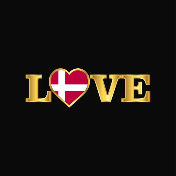 Altın Aşk Tipografi Danimarka Bayrağı Tasarlamak Vektör — Stok Vektör