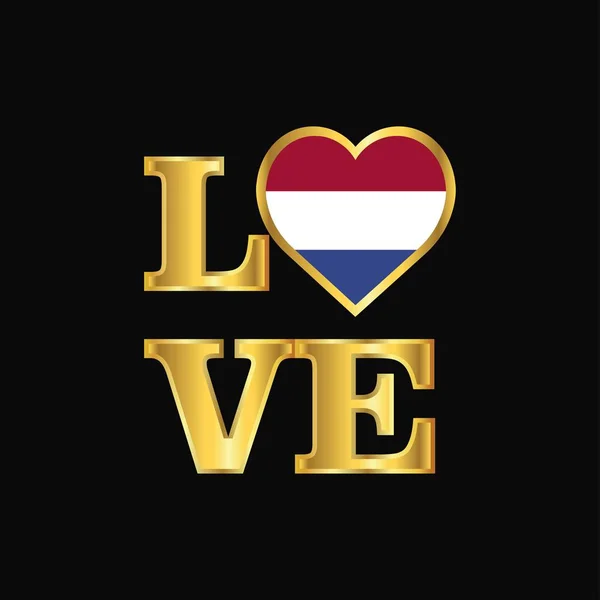 Liebe Typografie Niederländische Flagge Design Vektor Gold Schriftzug — Stockvektor