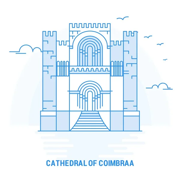 Cattedrale Coimbraa Punto Riferimento Blu Sfondo Creativo Modello Poster — Vettoriale Stock