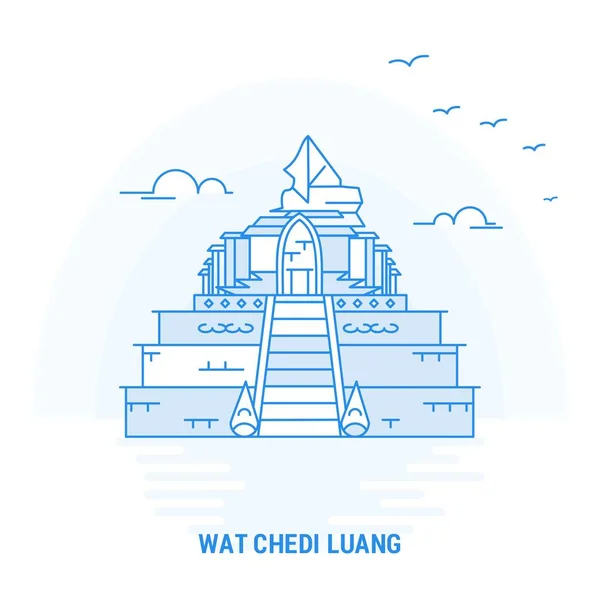 Wat Chedi Luang Punto Riferimento Blu Sfondo Creativo Modello Poster — Vettoriale Stock