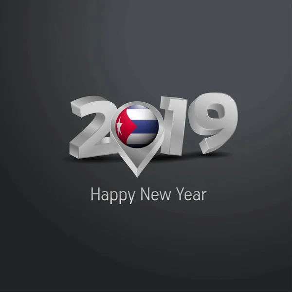 Feliz Ano Novo 2019 Tipografia Cinzenta Com Cuba Bandeira Localização — Vetor de Stock