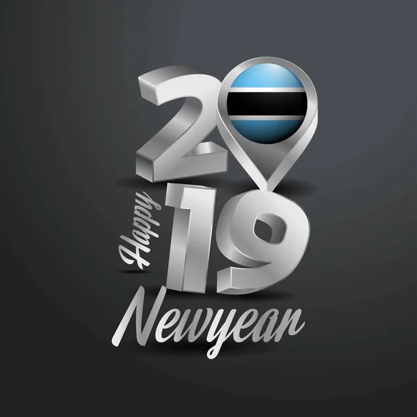 Felice Anno Nuovo 2019 Tipografia Grigia Con Bandiera Del Botswana — Vettoriale Stock