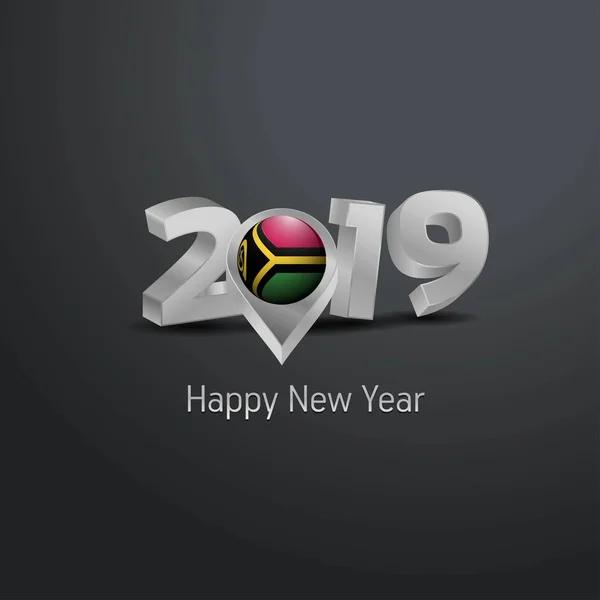 Bonne Année 2019 Typographie Grise Avec Drapeau Vanuatu Location Pin — Image vectorielle
