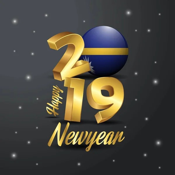 2019 Felice Anno Nuovo Nauru Bandiera Tipografia Astratto Sfondo Celebrazione — Vettoriale Stock