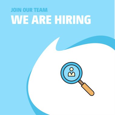 Join Our Team. Busienss Company Search avatar  We Are Hiring Poster Callout Design. Vector background